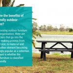 June Blog Benefits of recycled outdoor furniture V1 Benefits of Ecofriendly Outdoor Furniture